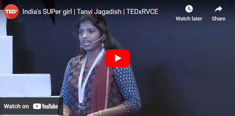 India’s SUPer girl | Tanvi Jagadish | TEDxRVCE